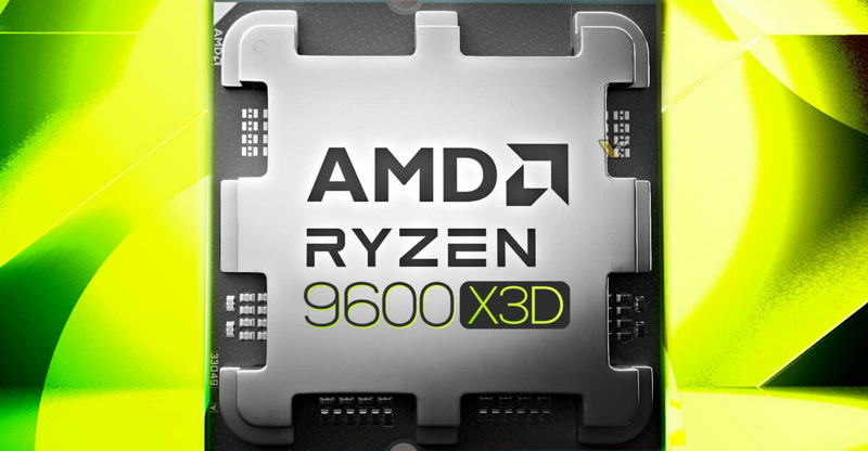 AMD, bu yıl içinde 6 çekirdekli Ryzen 5 9600X3D'yi piyasaya sürmeyi düşünüyor