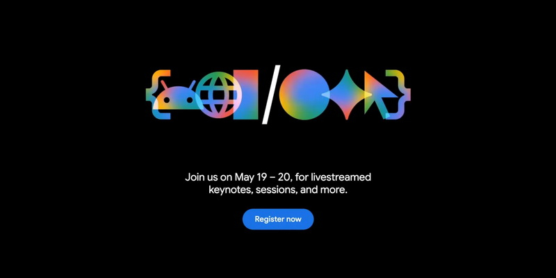 Mayıs ayında Google I/O 19‑20 Mayıs tarihlerinde gerçekleşecek ve Gemini, Android ve çok daha fazlası duyurulması planlanıyor